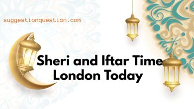 Sheri and Iftar Time London Today