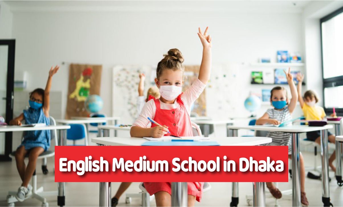 English Medium School in Dhaka