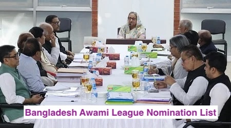 Bangladesh Awami League Nomination List 2023 Published on 26th November Afternoon