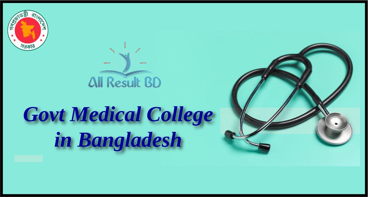 Govt Medical College in Bangladesh