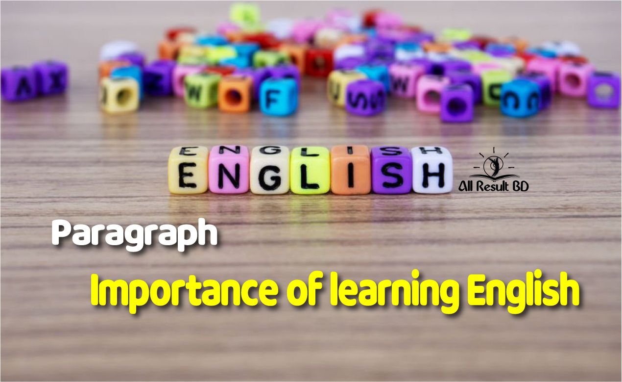 Importance of learning English paragraph