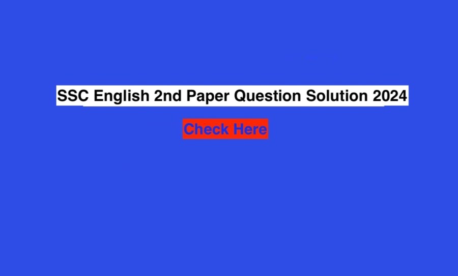 SSC English 2nd Paper Question Solution 2024 All Board Board [MCQ Question Answer]