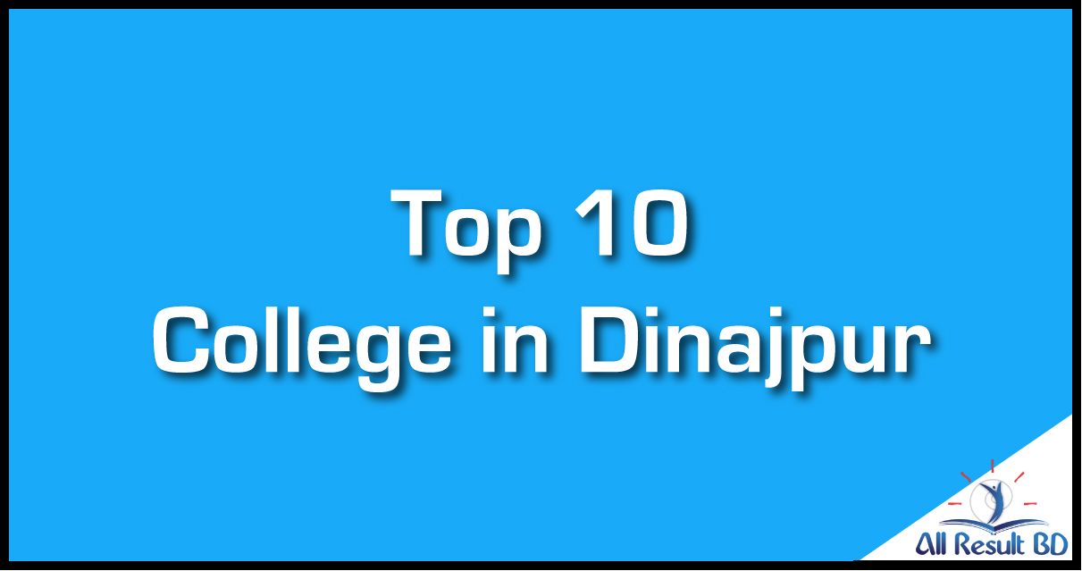 Top College Dinajpur Top 10 College in Dinajpur
